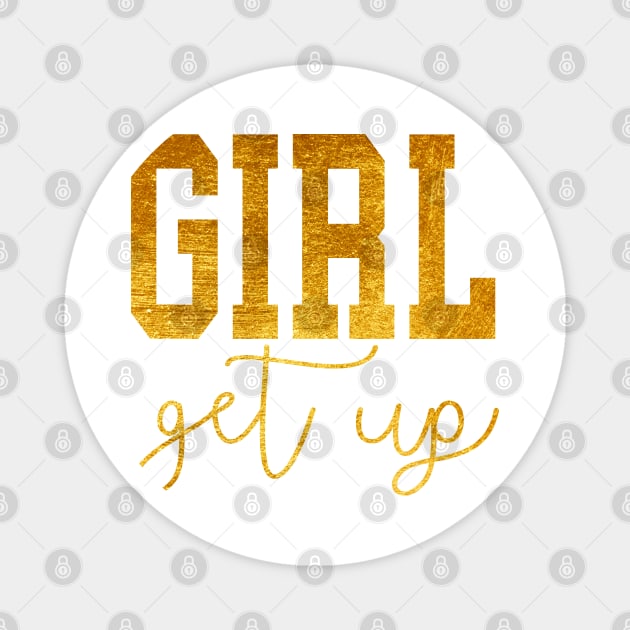 Girl Get Up Magnet by frickinferal